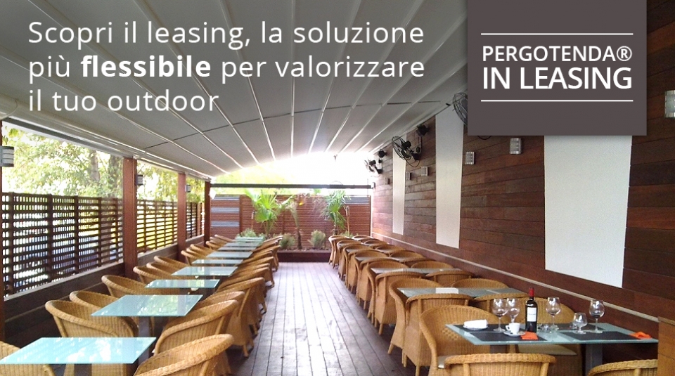 Pergotenda® i leasing: opportunità di business per locali e alberghi